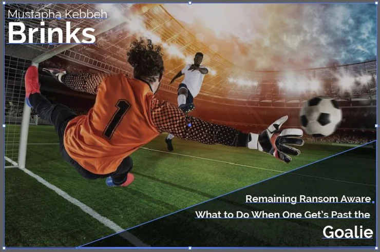 Remaining Ransom Aware: What to Do When One Gets Past the Goalie