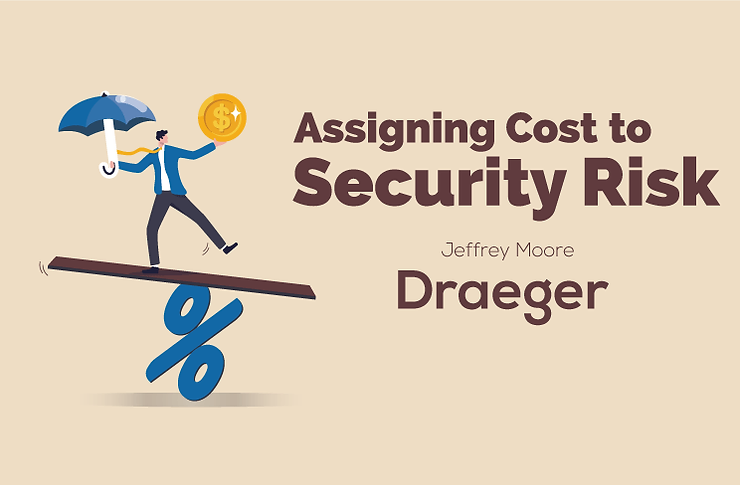 Assigning Cost to Security Risk